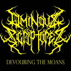 Ominous Scriptures : Devouring the Moans